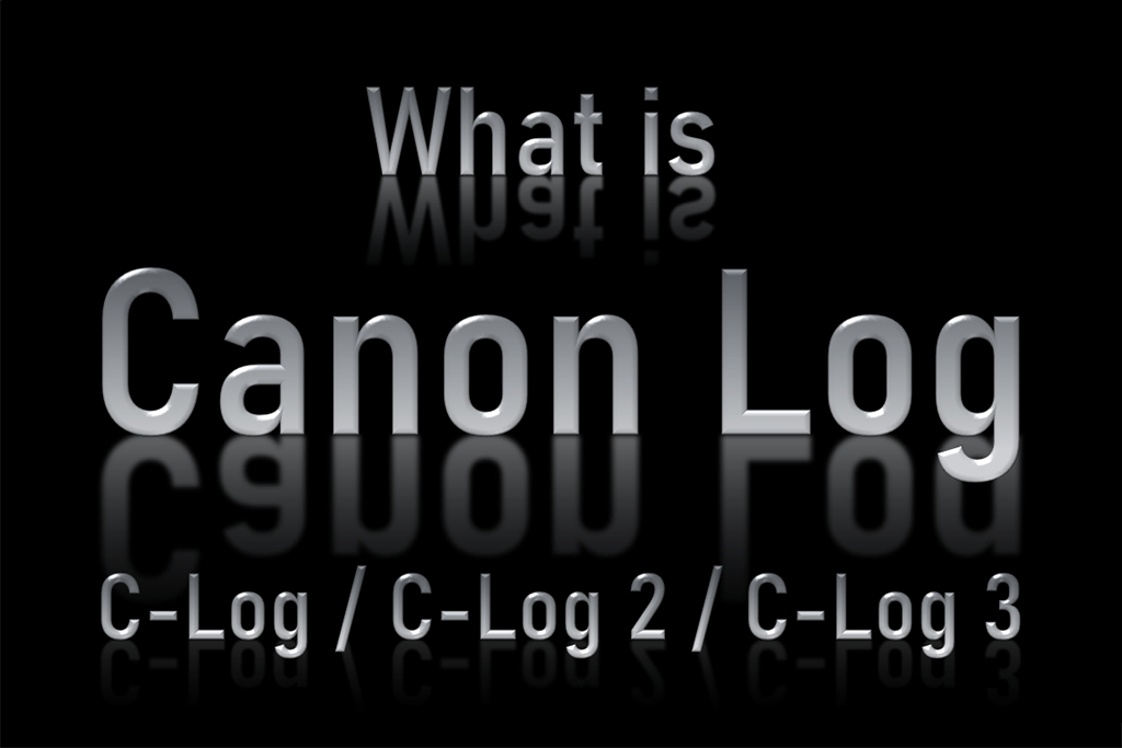 یک سئوال خیلی مهم : Canon Log چیست؟